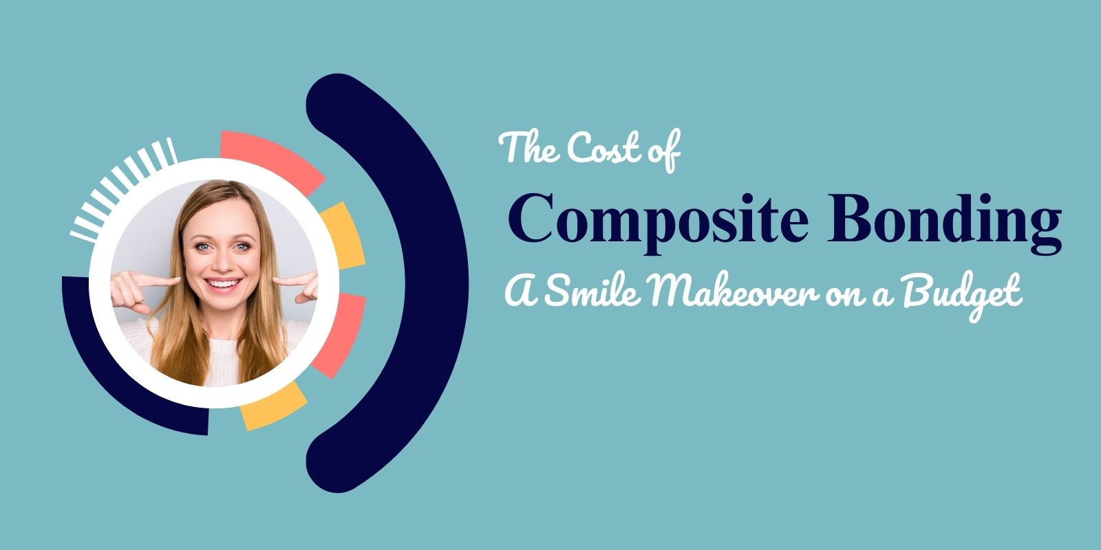 The Cost of Composite Bonding: A Smile Makeover on a Budget